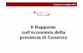 Il Rapporto sull’economia della provincia di Cosenza...3 Una preview del Rapporto La ricerca per la promozione e lo sviluppo del territorio Le novità del Rapporto Il Rapporto sull’economia