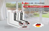 LB. COMFORT - LB PROFILE – PVC PROFILELB. COMFORT die Schiebeanlage von LB. Profile unkompliziert, wartungsarm, leichtlaufend LB.COMFORT Schiebeanlage - 107mm Bautiefe, 2 x 3 Kammern