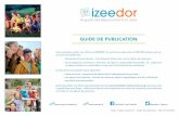 Guide de publication - IZEEDORCOLONIES DE VACANCES 5 pages pour référencer vos organismes ou vos centres de vacances. ... organisme de séjours, centre de vacances, etc... - et à
