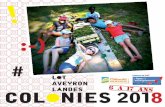 colOnies 2018 - Base de plein air de Mézels · l’enseignement 46 traduit dans les classes de découvertes et dans les espaces de vacances collectives toutes les valeurs qu’elle