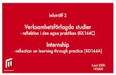 Infoträff 2 - student.mau.se · • No 2 (7,5 hp) 10 Dec 2020 –At Internship Expo Visuellt konferensbidrag /Visual conference contribution • No 3 (7,5 hp) 10 Dec 2020 –At Internship