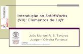 Introdução ao SolidWorks (VII): Elementos de Lofttavares/ensino/CFAC/Downloads... · @2014 JST/JOF CFAC: Introdução ao SolidWorks (VII): Elementos de Loft 15 Mover um Esboço