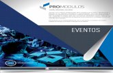 PS PROMODULOS - EVENTOSpromodulos.cl/wp-content/uploads/2017/07/PS-PRO... · contacto@promodulos.cl WWW EVENTOS Agrupa a los mejores profesionales de la industria de las Ferias, Exposiciones