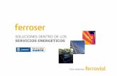 SOLUCIONES DENTRO DE LOS · 2015-08-10 · Infraestructuras inteligentes Sin inversión Con inversión Instalar temporizadores en los aseos Detectores de presencia en gran parte del