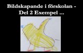 Bildskapande i förskolan · 2015-03-13 · Atakan höll fast vid att han tyckte att målningen var slarvig. Han förtydligade det hela genom att förklara att Van Gogh inte kan ha