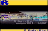 S-Bahn Bern - Ausbau 2014-2025 · Gleichzeitig kann der Bahnhof Bern damit entlastet werden. Die Einführung der neuen Angebote erfolgt schrittweise. Die vollständige Umsetzung des