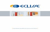 Pre našich obchodných partnerov robíme zdarma predajné a ... · Posuvné dvere Systém Eclisse nie je iba odpoveďou na nedostatok priestoru, ale je aj zaujímavým dizajnovým