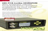 HD-TC8 tvrtke HORIZON Novi analizator signala krcat ... · 24 TELE-satellite — Broadband & Fiber-Optic — 10-11/2009 — Sve funkcionira odlično! HD-TC8 pokazuje prijem signala
