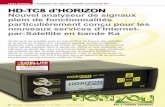HD-TC8 d’HORIZON Nouvel analyseur de signaux plein de fonctionnalités particulièrement conçu pour les nouveaux services d ... - TELE …tele-audiovision.com/TELE-satellite-0911/fra/horizon.pdf ·