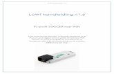 LoWi handleiding v1 - 2-wire.net€¦ · LoWi handleiding v1.6 • • • 1 LoWi handleiding v1.6 P1-poort LOGGER naar WiFi 1.Werking: De LOWI is een P1-dongle welke ingeplugd wordt