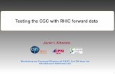 Testing the CGC with RHIC forward data€¦ · Testing the CGC with RHIC forward data Javier L Albacete