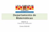 Departamento de Matemáticasies-carlos3.centros.castillalamancha.es/sites/ies-carlos... · 2020-04-30 · INTERMEDIOS 35 % AVANZADOS 10 % 7.2. PROCEDIMIENTOS E INSTRUMENTOS DE EVALUACIÓN