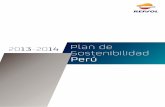 Repsol Plan de Sostenibilidad Peru 2013-2014 · Medio ambiente Prácticas justas de operación Asuntos de consumidores Participación activa y desarrollo de comunidades locales Estándares