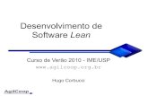 Lean Software Development · -- Taiichi Ohno • Este é o principal princípio Lean • Software funcionando é o que vai trazer valor ... Copyleft AgilCoop 2010 14 Fluxo de Valor