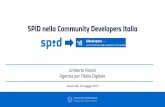 SPID nella Community Developers Italiaforges.forumpa.it/assets/Speeches/21678/03_co_66... · SPID, il Sistema Pubblico di Identità Digitale, è la soluzione che ti permette di accedere