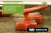 176 Coleção SENAR 176€¦ · Coleção SENAR Agroindústria: produção de doces e conservas SENAR – Brasília, 2017 Serviço Nacional de Aprendizagem Rural 176