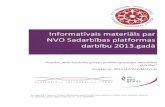 Informatīvais-materiāls-par- NVO-Sadarbības-platformas-- darbību … · 2020-06-11 · 3 NVO- Sadarbības- platformas- tika izveidota darbības- programmas- „NVO- līdzdalība