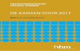 DE KANSEN VOOR 2017 - HHMmedia-assets.hhm.nl/uploads/attachments/Transformatieg...thuis te wonen in een ondernemende buurt, in een samenleving waar iedereen naar vermogen mee kan doen.