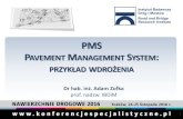 PMS P M Snawierzchniedrogowe.konferencjespecjalistyczne.pl/images/...1 PMS PAVEMENT M ANAGEMENT SYSTEM: WZ z