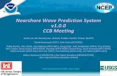 Nearshore Wave Prediction System v1.0.0 CCB Meeting · • Management Briefing - Aug 15, 2015 • Implementation (MFL & BOX) – Sept 1, 2015 • Implementation (remaining 21 offices