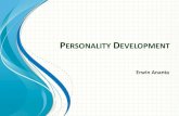 PERSONALITY DEVELOPMENT · 2015-08-12 · Tujuan Mempelajari Kepribadian •Mempelajari bagaimana seharusnya menerima diri sendiri. •Mengembangkan harga diri dan percaya diri. •Meningkatkan