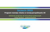 Szczecin 2020konsultuj.szczecin.pl/konsultacje/files/Szczecin 2020 - I... · 2014-07-04 · Kompleksowa modernizacja chodników, miejsc parkingowych i nawierzchni dróg w kwartale