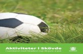Aktiviteter i Skövde - Skadevi Cupskadevicup.se/cms618/images/Aktiviteter Folder Skadevi.pdf · Aktivitetsplatsen på Billingen Varför inte packa picknickkorgen och ta barnen med
