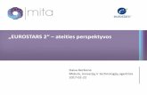 „EUROSTARS 2“ – ateities perspektyvos · „EUROSTARS 2“ –ateities perspektyvos Daiva Keršienė Mokslo, inovacijų ir technologijų agentūra 2017-02-22