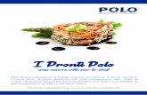 I Pronti Polo - Notizie Polo Ristorazione · I Pronti Polo una nuova vita per lo chef ... Un ricco assortimento di prodotti per antipasti, primi e secondi piatti a base di carne,