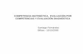 COMPETENCIA MATEMÁTICA, EVALUACIÓN POR COMPETENCIAS …b03.berritzeguneak.net/eu/descargar_fichero.php?file=3.bilbao.16-10 … · contenidos que evaluar competencias: - El contenido