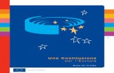 Una Costituzione per l’Europa · Il cammino verso la Costituzione 2004-2006 Ratifica / Referendum 28/02/2002 Convenzione europea 10/07/2003 1 4/10/2003 Conferenza intergovernativa