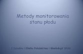 Metody monitorowania stanu płoduuczkin.pl/storage/files/Seminaria 2017 5 rok/Metody... · Czynniki matczyne zwiększonej umieralności płodu Choroby matki •nadciśnienie •cukrzyca