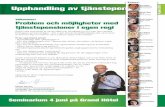 Välkommen! Gunilla Svanberg Problem och möjligheter med ... · • AMF • Brummer & Partners • Danica • Handelsbanken • Länsförsäkringar Pensionsnyheterna