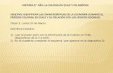 HISTORIA 6° AÑO: LA COLONIA EN CHILE Y EN AMÉRICA …frayluisbeltran.webescuela.cl/sites/default/files/archivos/Historia 6... · La ganadería: desde el SXVII produce cuero, sebo,