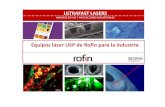 Equipos láser USP de Rofin para la industria · Equipos láser USP de Rofin para la industria . ULTRAFAST LASERS . AVANCES EN I+D Y APLICACIONES INDUSTRIALES . ULTRAFAST LASERS .