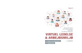 Bind 2 VIRTUEL LEDELSE & ARBEJDSMILJØ I PRAKSISa-praksis.dk/wp-content/uploads/2018/01/Virtuel-ledelse-og-arbejdsmiljø.-Bind-2-i...Bind 1 fra projektet ”Virtuel ledelse & Arbejdsmiljø