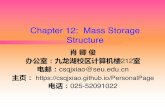 Chapter 12: Mass Storage Structure · Select a Disk-Scheduling Algorithm (cont.)!The disk-scheduling algorithm should be written as a separate module of the operating system, allowing