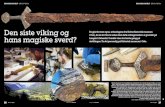 Den siste viking og - Kulturhistorisk museum · Den siste viking og hans magiske sverd? De gjorde store øyne, arkeologene fra Kulturhistorisk museum i Oslo, da de for fire år siden