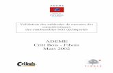 ADEME Critt Bois - Fibois Mars 2002€¦ · 3.3.3 Influence du type de bois 42 3.3.4 Influence de l'essence 43 3.4 - Analyse et conclusion 45 III / Réalisation de fiches pratiques