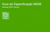 Guia de Especificação M238€¦ · SoMachine MSDCHNSFNV30L Software SoMachine V3.0 (10 licenças) Schneider Electric - IDSAF OEM Controller - 2011 11 M238 Guia de Especificação