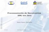 Processamento de Documentos XML em Java - UFSCpopov/aulas/das5316/Aula_de_XML_3.… · Ambiente de desenvolvimento Java (JDK) já provê APIs para processamento XML (DOM e SAX) que