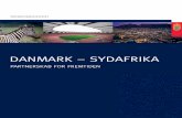 DANMARK – SYDAFRIKA · Sydafrika har været hovedaktøren bag udviklingen af Afrika renæssance-visionen og er en af hovedinitiativtagerne bag etableringen af den Afrikanske Union