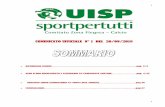 COMUNICATO UFFICIALE N° 1 DEL 20/09/2018sportsocialnews.it/uisp-res/comunicati/comunicato... · COMUNICATO UFFICIALE N° 1 DEL 20/09/2018 ... L’S.D.A. Calcio ha facoltà di aggiornare