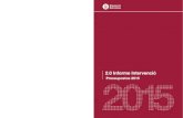 2.0 Informe Intervenció · Avantprojecte. Pressupostos 2015 2.0 Informe Intervenció Pressupostos 2015 Direcció de Serveis de Planiﬁcació Econòmica Servei de Programació