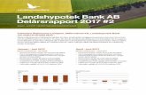 Landshypotek Bank AB Delårsrapport 2017 #2Landshypotek Bank AB Delårsrapport januari -juni 2017 Sida 1 Januari – juni 2017 jämfört med januari – juni 2016 • Rörelseresultatet