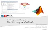 Einführung in Visual Computing Einführung in MATLAB · 9 Sebastian Zambanini - EVC - MATLAB Einführung Command Window: Eingabe von Befehlen Workspace: Variablen im Speicher Command