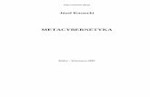 METACYBERNETYKA - autonomautonom.edu.pl/publikacje/kossecki_jozef/metacybernetyka-ocr.pdf · 4 Aksjomatyczna teoria poznania, ogólna jako ściowa teoria informacji i metacybernetyka