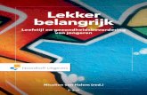 Lekker belangrĳ k - Managementboek.nl · 4 Communiceren met jongeren 117 4.1 Communicatie algemeen 118 4.2 Problemen en conflicten 126 4.3 Inspirerende gesprekstechnieken 130 4.4