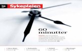 60 minutter - Tidsskriftet Sykepleien · «Ny helsepolitikk. Det finnes løsninger», skrevet av en rekke le - ger, sykepleiere og forskere som bekjenner seg til et opprør un - der