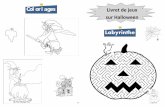 Coloriages Livret de jeux sur Halloweenblog.ac-versailles.fr/armandgaillardce1/public/jeu_halloween.pdf · sur Halloween. 2 Points à relier Points à relier . 6 Labyrinthe différences